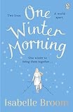One Winter Morning Warm Your Heart This Christmas With This Uplifting And Emotional Family Drama English Edition