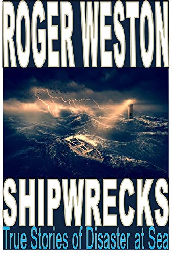 SHIPWRECK: True Stories of Disaster at Sea cover