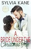 A Bride Under the Christmas Tree