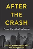 After The Crash Financial Crises And Regulatory Responses English Edition