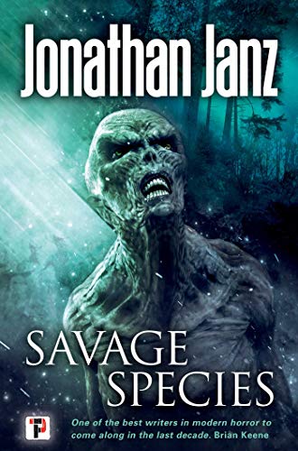 Savage Species (By: Jonathan Janz) cover