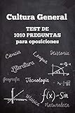 Cultura General Test De 1010 Preguntas Para Oposiciones Spanish Edition