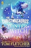 The Christmasaurus And The Winter Witch English Edition