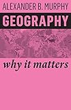 Geography Why It Matters