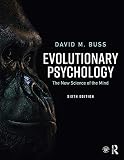 Evolutionary Psychology The New Science Of The Mind English Edition
