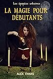 La Magie Pour D%C3%A9butants: Les %C3%A9pop%C3%A9es Urbaines 3