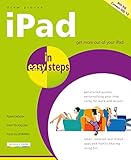 Ipad In Easy Steps 8th Edition Covers All Models Of Ipad With Ios 12 English Edition