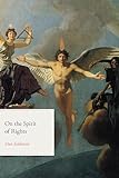 On The Spirit Of Rights The Life Of Ideas English Edition