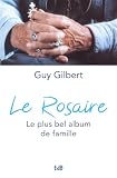 Le Rosaire Le Plus Bel Album De Famille