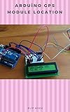 Arduno Gps Module Location English Edition