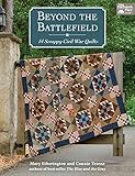 Beyond The Battlefield 14 Scrappy Civil War Quilts English Edition