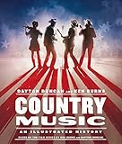 Country Music An Illustrated History English Edition