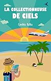 La Collectionneuse De Ciels