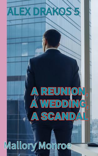 A Reunion, A Wedding, A Scandal book cover