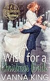A Wish For A Christmas Bride (Seven Brides of Christmas #7)