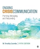 Ongoing Crisis Communication Planning Managing And Responding