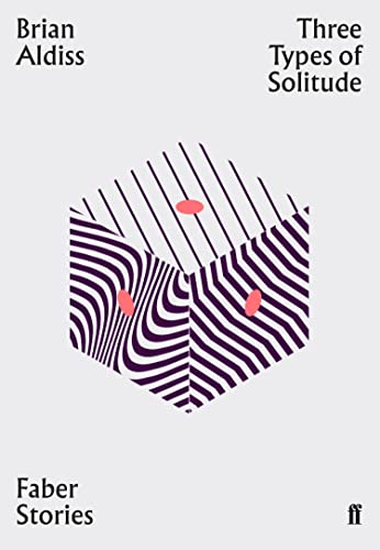 Three Types of Solitude (By: Brian W. Aldiss) cover