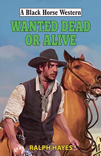 Wanted: Dead or Alive book cover