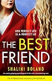 The Best Friend An Utterly Gripping Psychological Thriller With A Breathtaking Twist English Edition