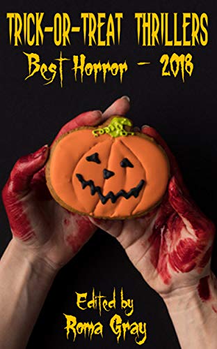 Trick or Treat Thrillers - Best Horror - 2018 book cover