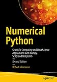 Numerical Python Scientific Computing And Data Science Applications With Numpy Scipy And Matplotlib English Edition