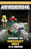Herobrine Episode 20 Minecraft Wolf Herobrine Comic Book Series English Edition