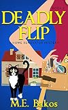 Deadly Flip: A Home Renovator Mystery