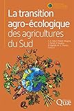 La Transition Agrocologique Des Agricultures Du Sud Agricultures Et Dfis Du Monde