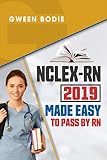 Nclexrn 2019 Made Easy To Pass By Rn Nclex Test Preparation English Edition