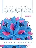 Kusudama Bouquet Book 1 English Edition