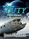 The Derelict Duty (The Duty, #1)