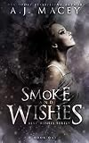 Smoke And Wishes Best Wishes Book 1 English Edition