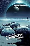 O Antissocial A Origem Portuguese Edition