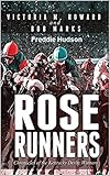Rose Runners Chronicles Of The Kentucky Derby Winners