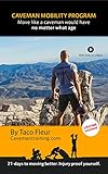 Caveman Mobility Program Move Like A Caveman Would Have No Matter What Age English Edition