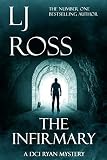 The Infirmary: A DCI Ryan Mystery (The DCI Ryan Mysteries Book 11)