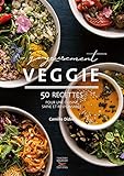 Joyeusement Veggie   50 Recettes Pour Une Cuisine Saine Et Responsable (recettes Sant%C3%A9)