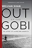 Out Of The Gobi My Story Of China And America