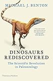 Dinosaurs Rediscovered The Scientific Revolution In Paleontology