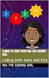 Learn To Code With Nia The Coding Girl Coding With Anna And Elsa English Edition