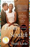 From Scratch A Memoir Of Love Sicily And Finding Home