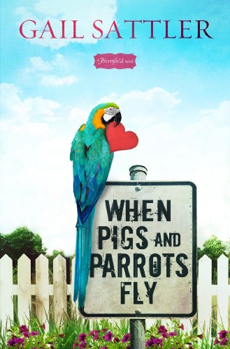 When Pigs and Parrots Fly (By: Gail Sattler) cover
