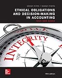 Ethical Obligations And Decisionmaking In Accounting Text And Cases