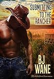 Submitting To The Rancher Cowboy Doms Book 1 English Edition