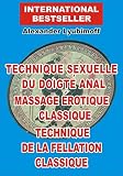 Technique Sexuelle Du Doigt Anal Massage Rotique Classique Technique De La Fellation Classique Un Bref Guide Sexuel Afst T 4
