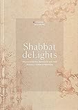Shabbat Delights Enlightening Insights On The Weekly Torah Portion English Edition