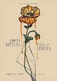 Empty Bottles Full Of Stories