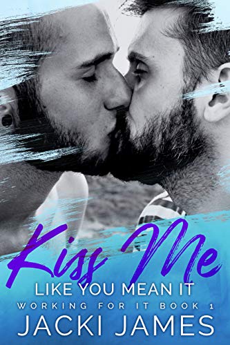 Kiss Me Like You Mean It book cover