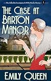 The Case At Barton Manor A 1920s Mystery Mrs Lillywhite Investigates Book 1 English Edition