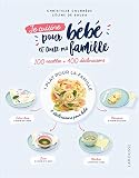 100 Recettes Pour Bb Et Toute La Famille